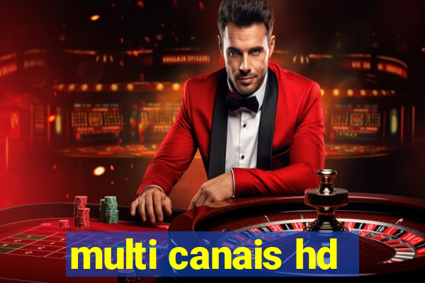 multi canais hd